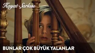 Bunlar Çok Büyük Yalanlar | Hayat Şarkısı 32. Bölüm