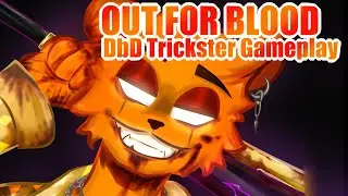 Out For Blood DbD Trickster Gameplay