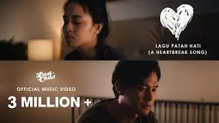 Last Child - Lagu Patah Hati (Official MV) // A Heartbreak Song