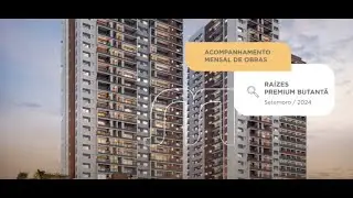 Raízes Premium Butantã | Acompanhe a sua Obra - Setembro/2024