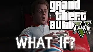WHAT IF? | GTA Online