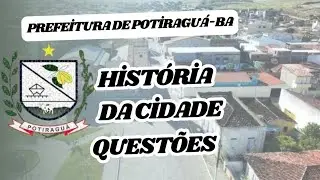 POTIRAGUÁ-BA / HISTÓRIA EM QUESTÕES / GCM (06/11/2024)