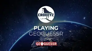Geoguessr with TWITCH Chat | CROKEYZ