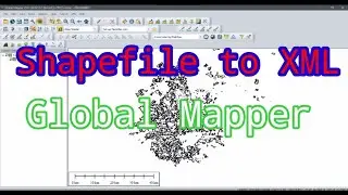 Shapefile to XML In Global Mapper