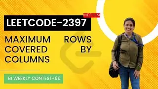 Leetcode 2397. Maximum Rows Covered by Columns | Biweekly Contest 86.