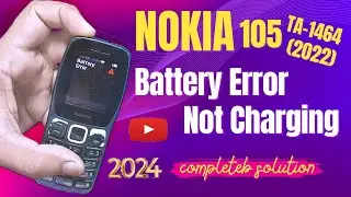 NOKIA 105 (2022) BATTERY ERROR SOLUTION || TA-1464 NOKIA NOT CHARGING SOLUTION.2024
