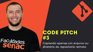 Como clonar/copiar apenas um arquivo ou diretório do repositório remoto git | Code Pitch #3