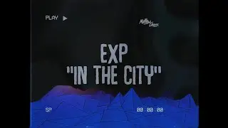EXP - IN THE CITY