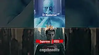 Dr Manhattan (Movie) Vs Dc Characters (DCEU And Live-Action)  | #battle