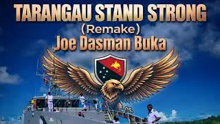 🎶 TARANGAU STAND STRONG (Remake)Joe Dasman Buka feat. Street Vibez Music 2026