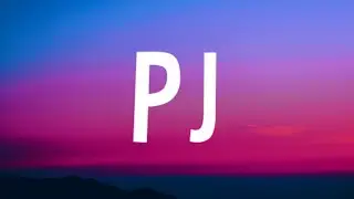 BossMan Dlow - PJ (Lyrics) ft. Lil Baby