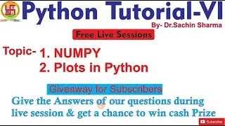 Python Tutorial (6) ( Numpy,  Plots in Python and MATPLOTLIB)