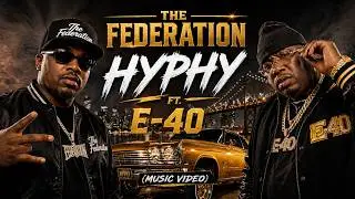 The Federation - Hyphy ft. E-40 (Music Video)