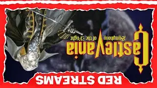 Castlevania Symphony of the Night (PART 2) | Red Streams