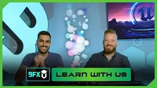 Ep2 - Intro to Niagara & VFX Overview - Learn with Us: First Playable Grenade Explosion | BFX-U