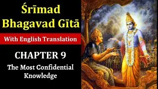 Bhagavad Gita Chapter 9 - English Translation - Slokas with Meaning