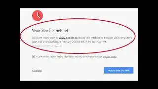 your clock is behind windows 7 & 10 fix problem solve | How to fix your clock is behind error