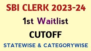 SBI CLERK 1ST WAITLIST CUTOFF
