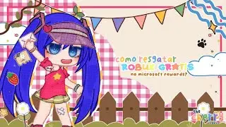 🍊 como RESGATAR ROBUX no microsoft! // sites na desc ☆ + Cherry sensei! 🧸🌱