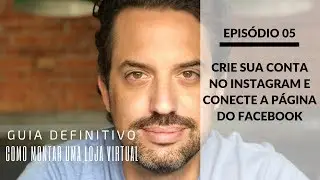 Como Criar Uma Conta no Instagram e Vincular a sua Página do Facebook 2019 | Ep. 05 | Rafael Neaime