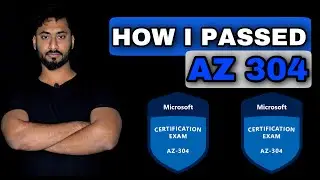 How to Pass AZ 304 | Azure Solutions Architect Design Exam | AZ 304 Review