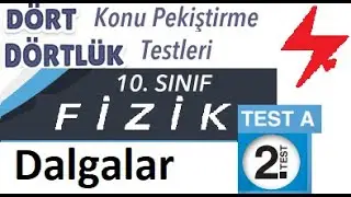 10. Sınıf | Fizik | Dört Dörtlük Konu Pekiştirme Testleri | Dalgalar Test A | 2. Test | MEB 4x4 YKS