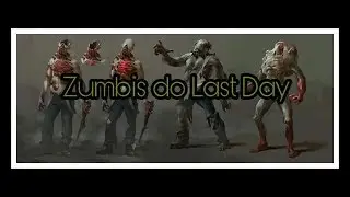 Zumbis do Last Day