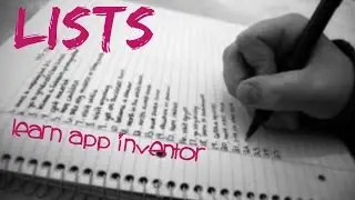 Learn App Inventor: Making a List and list of lists