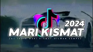 JGT INDIA MARI KISMAT❗Hilman SempaZ MIXING 2024