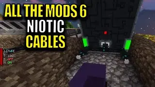 Ep38 Niotic Cables - Minecraft All The Mods 6 Modpack
