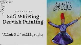Sufism Painting | whirling Dervish | Allah Hu Islamic Calligraphy | Calligraphy by iqra