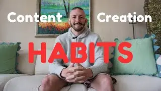 The Road to Content Creation Habits | The Seven Daily Habits | Week 7