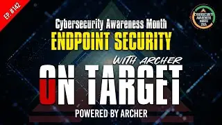 Endpoint Security - Cybersecurity Awareness Month
