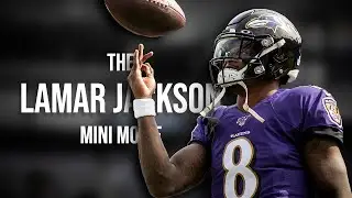 The Lamar Jackson Mini Movie