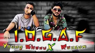 I.D.G.A.F | [Young Shanu ft Raxsum] | street tunes | Desi Hip hop | underground jammu rappers | 2020