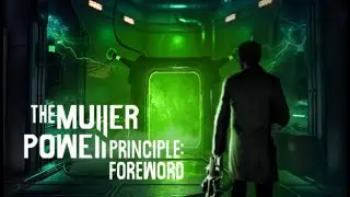 THE MULLER-POWELL PRINCIPLE: Foreword - Full Game - No Deaths (No Commentary)