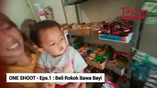 beli rokok bawa bayi‼️ONE SHOOT eps.1 ✔️