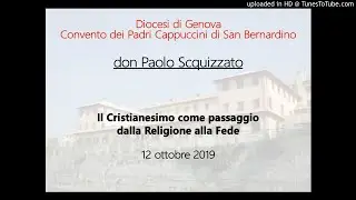Il Cristianesimo come passaggio dalla Religione alla Fede
