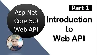 #1,  ASP.NET Core Web API Introduction || ASP.NET Core Tutorials