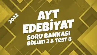 AYT Edebiyat Soru Bankası Bölüm 02 Test 08