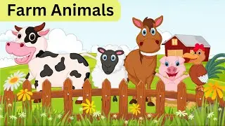 Farm Animals and Their Sounds / Learn Farm Animals Names in English / Kids Vocabulary.