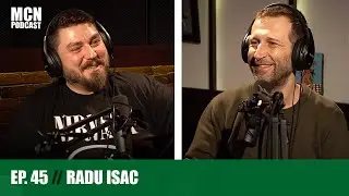 M.C.N. Podcast 45 | Radu Isac: ”Am trăit o lună cu 53 de lire