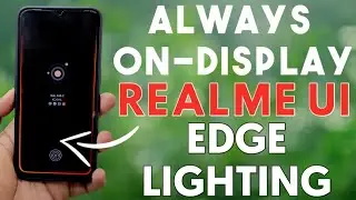 Enable Always on Display & Edge Lighting in Any Realme UI Devices |  Realme UI Update | *AMOLED