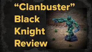 New Black Knight Clanbuster Variant Review | Battletech Clan Invasion