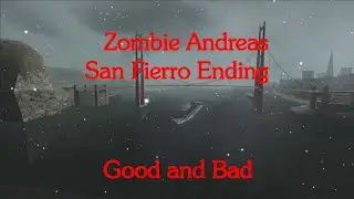 Zombie Andreas - San Fierro Final