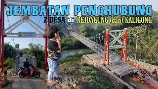 RIVIEW JEMBATAN GANTUNG PENGHUBUNG 2 DESA || REJOAGUNG DAN KALIGONG!#banyuwangi #srono #blimbingsari
