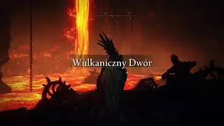 Elden Ring #67 PL - Wulkaniczny Dwór i Dziewica-Porywaczka (Koło i Sierp Wahadłowy).