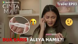 WeTV Original Cinta Mati | Trailer EP03 Aleya Hamil! Gimana Nih?