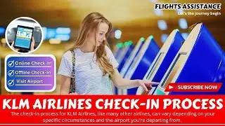 How to do KLM Airline Web Check-in | Check-in Process