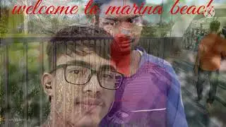 😀😀😀7...samundar par me tere piche piche...🙏🏻🙏🏻🙏🏻👍👍.##Dubraj Babu🙏🏻🙏🏻🙏🏻#marina beach.